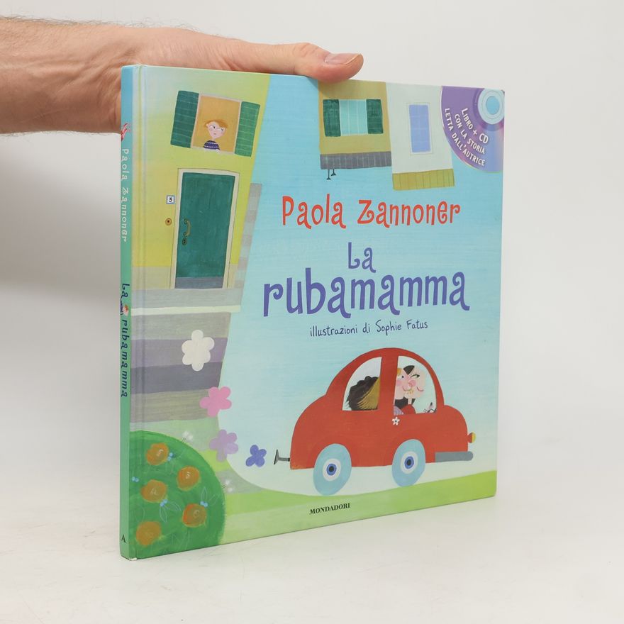 Paola Zannoner La rubamamma. Con CD Audio
