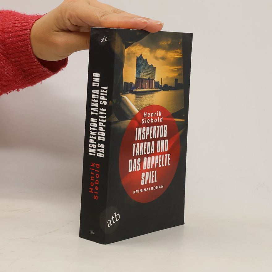 Henrik Siebold Inspektor Takeda und das doppelte Spiel