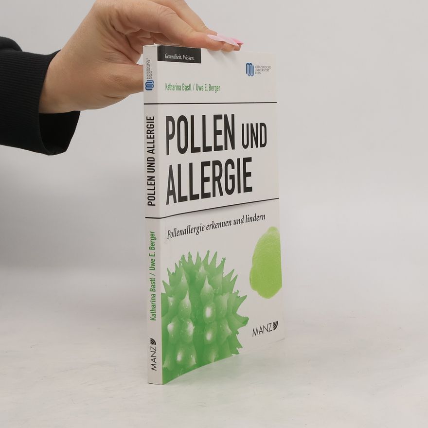 Katharina Bastl Pollen und Allergie