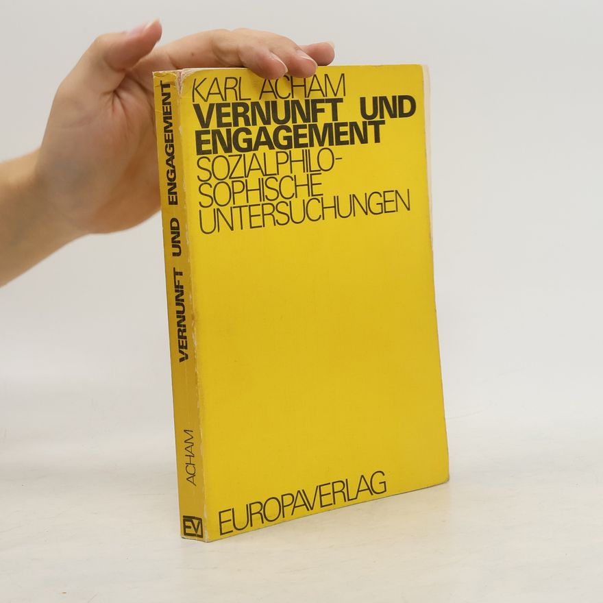Karl Acham Vernunft und Engagement