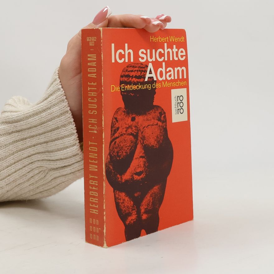 Herbert Wendt Ich suchte Adam
