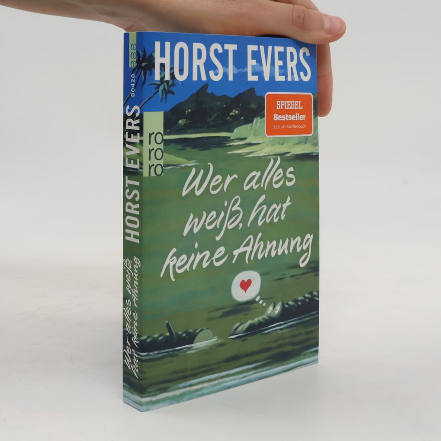 Horst Evers Wer alles weiß, hat keine Ahnung