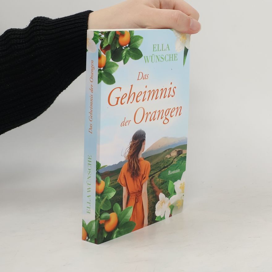 Ella Wünsche Das Geheimnis der Orangen