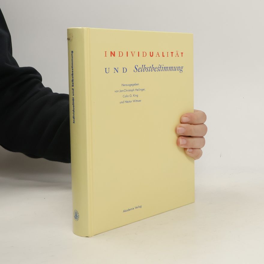 Jan Christoph Heilinger Individualität und Selbstbestimmung