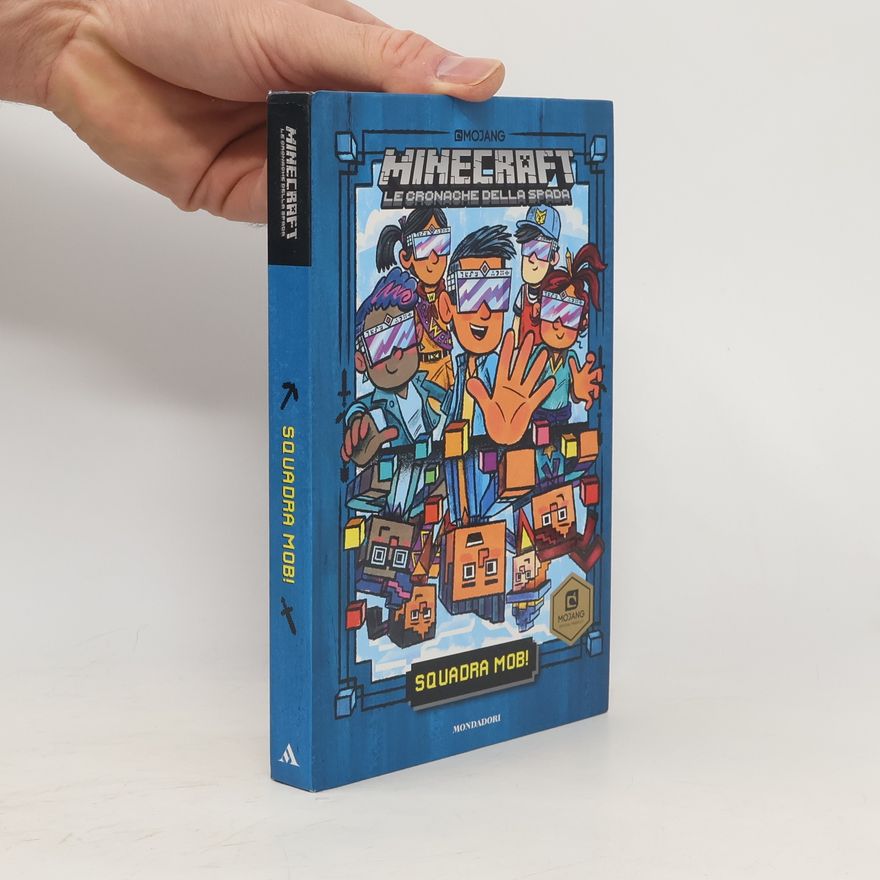 Nick Eliopulos Minecraft. Le cronache della spada - 1: Squadra Mob!