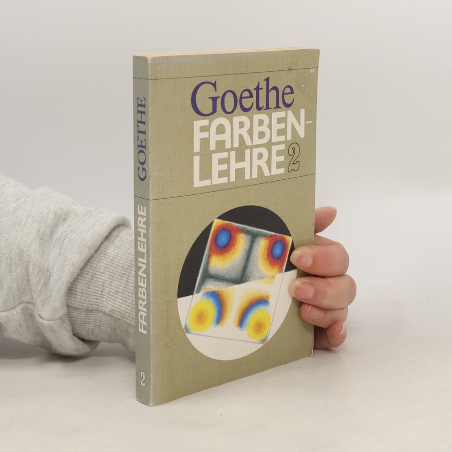 Johann Wolfgang von Goethe Farbenlehre 2