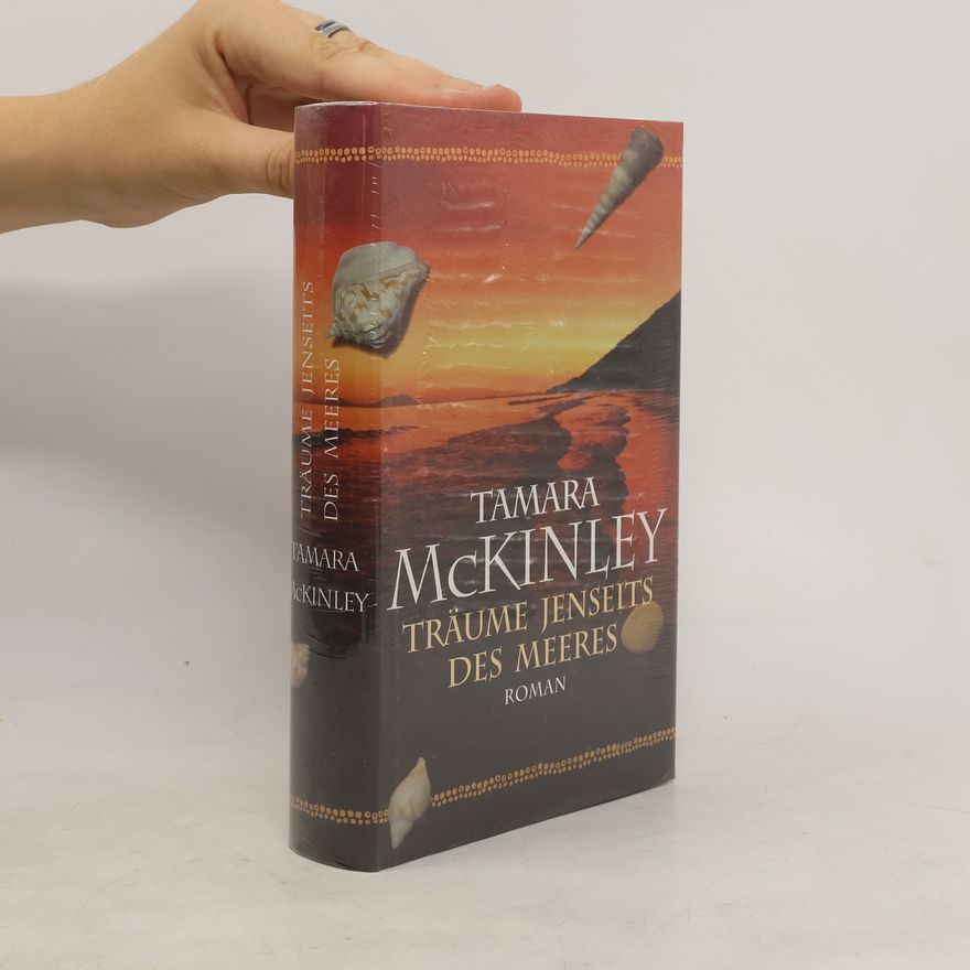 Tamara McKinley Träume jenseits des Meeres