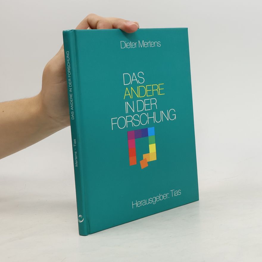 Dieter Mertens Das Andere in der Forschung