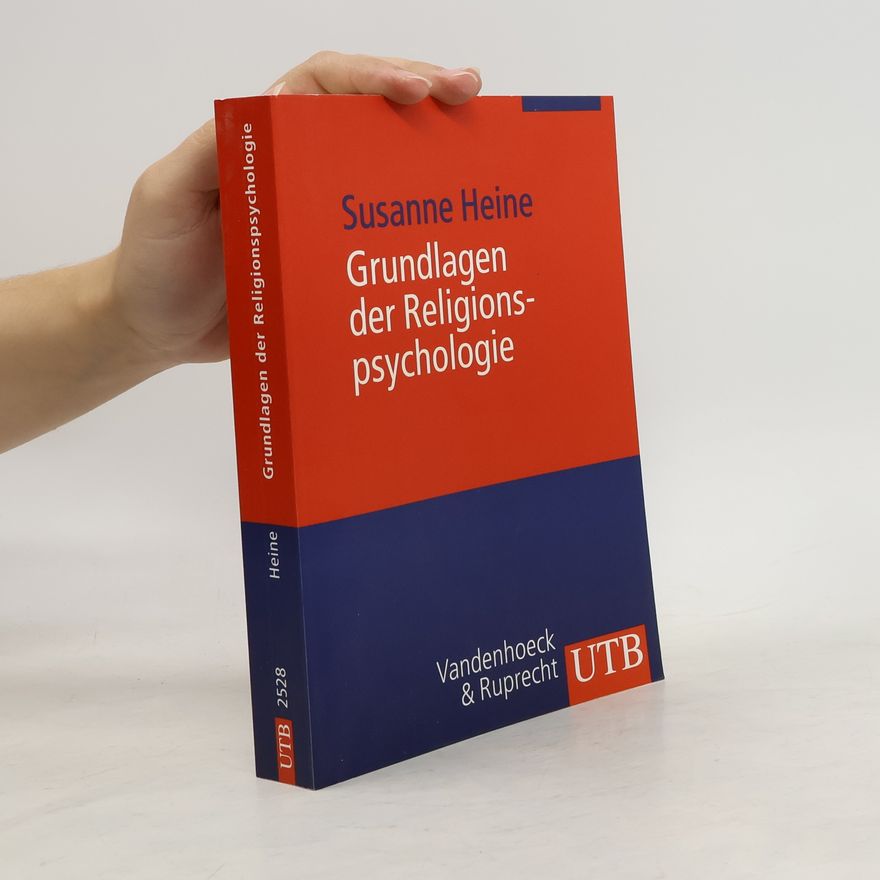 Susanne Heine Grundlagen der Religionspsychologie