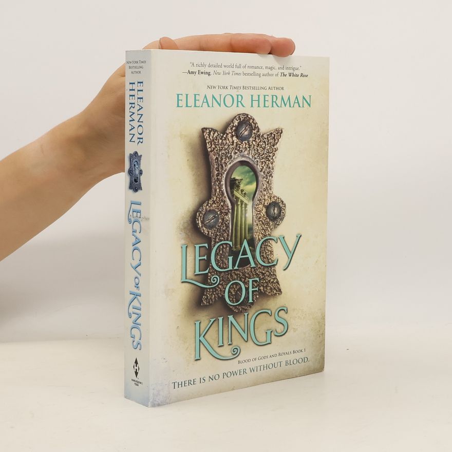 Eleanor Herman Blood of Gods and Royals - 1: Legacy of Kings
