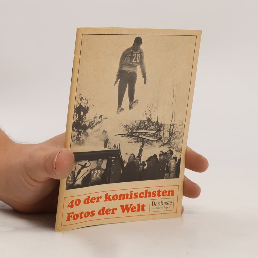 AA.VV. 40 der komischsten Fotos der Welt