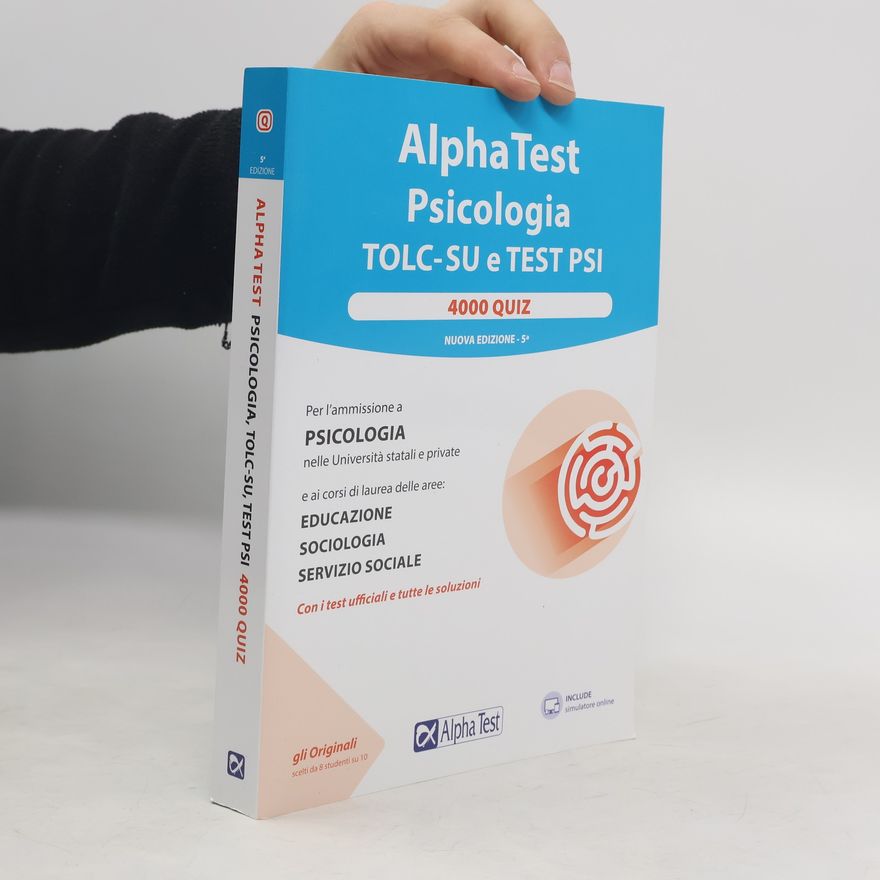 Mattia Goffetti Alpha Test. Psicologia. TOLC. 4000 quiz
