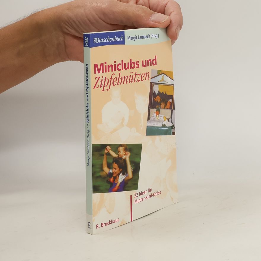 Margit Lambach Miniclubs und Zipfelmützen