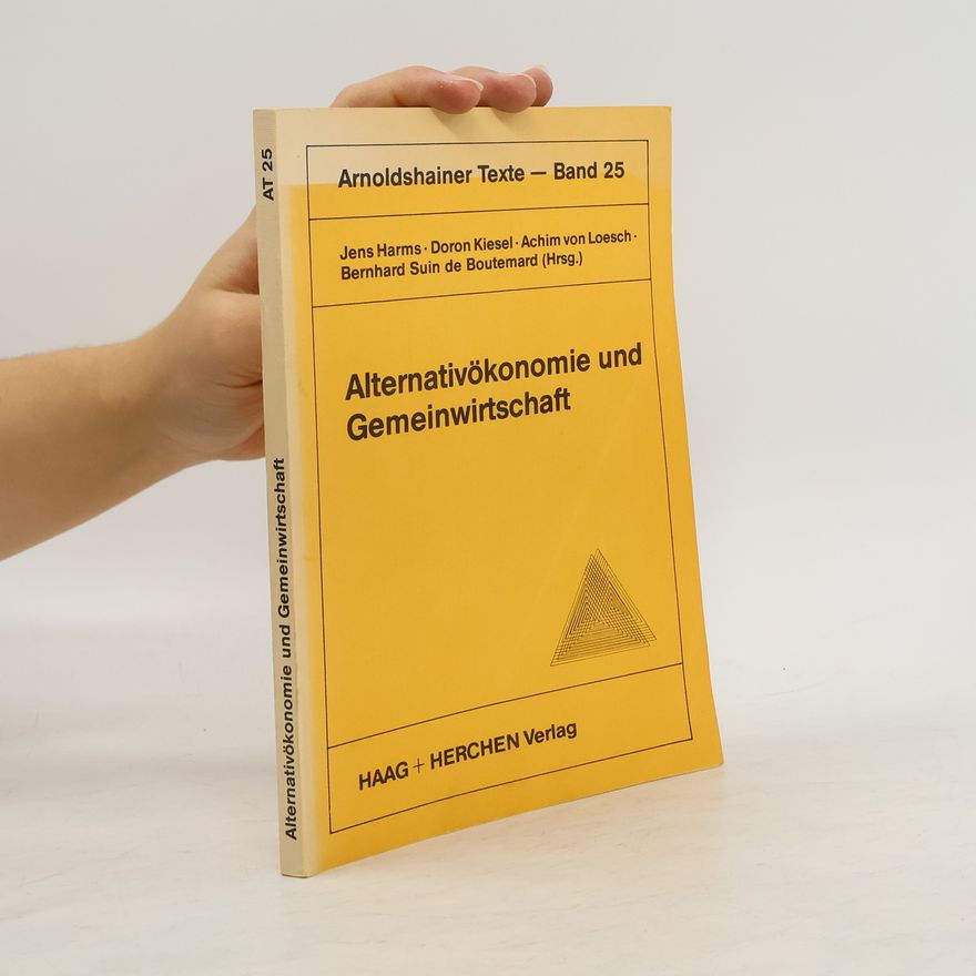 Jens Harms Alternativökonomie und Gemeinwirtschaft