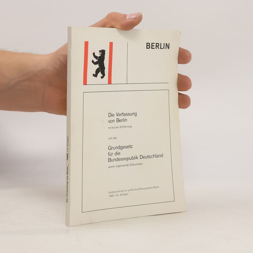AA.VV. Die Verfassung von Berlin. Grundgesetz für die Bundesrepublik Deutschland