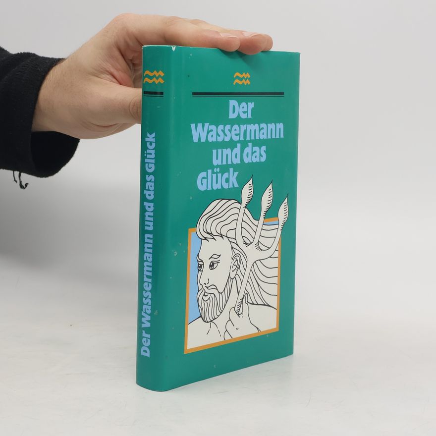 Autorenkollektiv Der Wassermann und das Glück