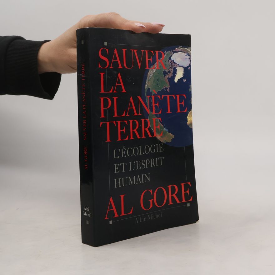Al Gore Sauver la planète Terre