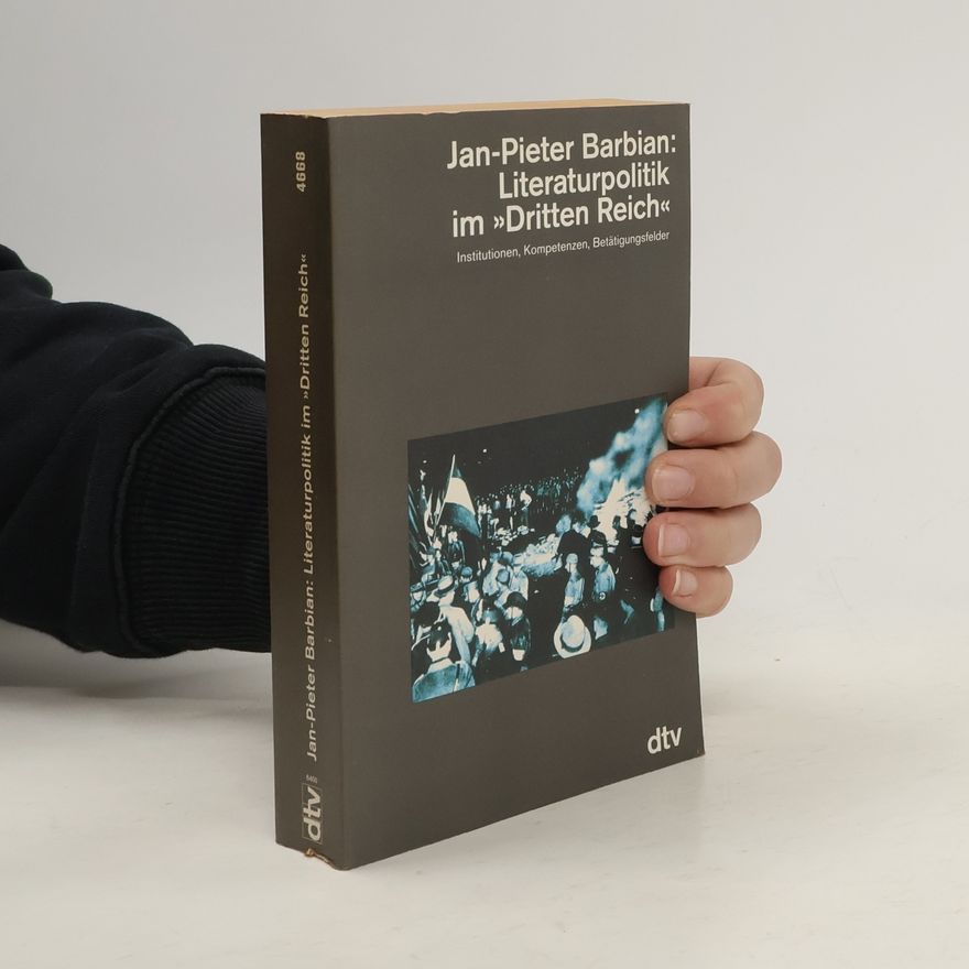 Jan Pieter Barbian Literaturpolitik im "Dritten Reich"