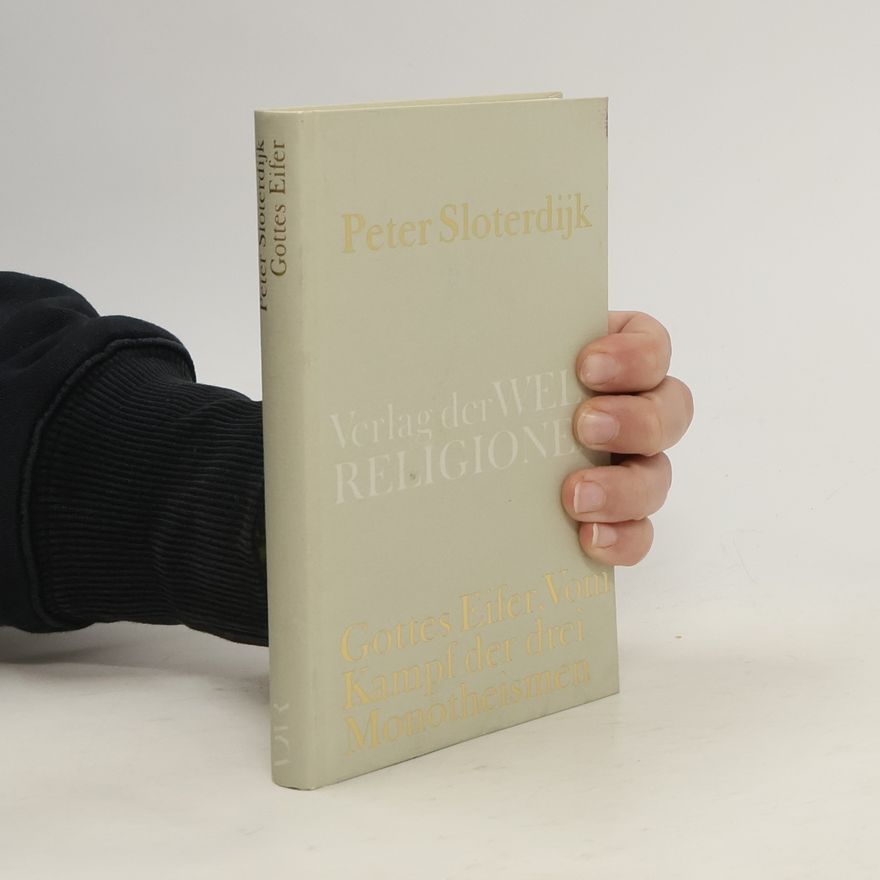 Peter Sloterdijk Gottes Eifer