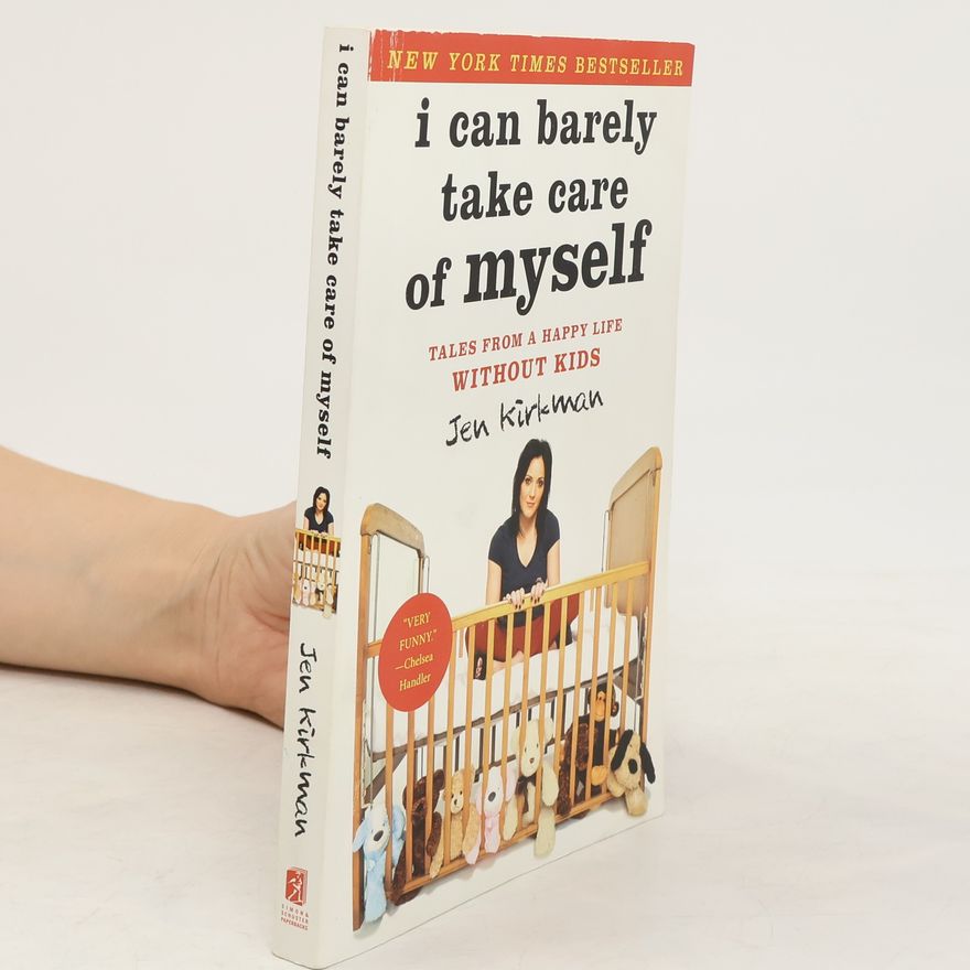 Jen Kirkman I Can Barely Take Care of Myself