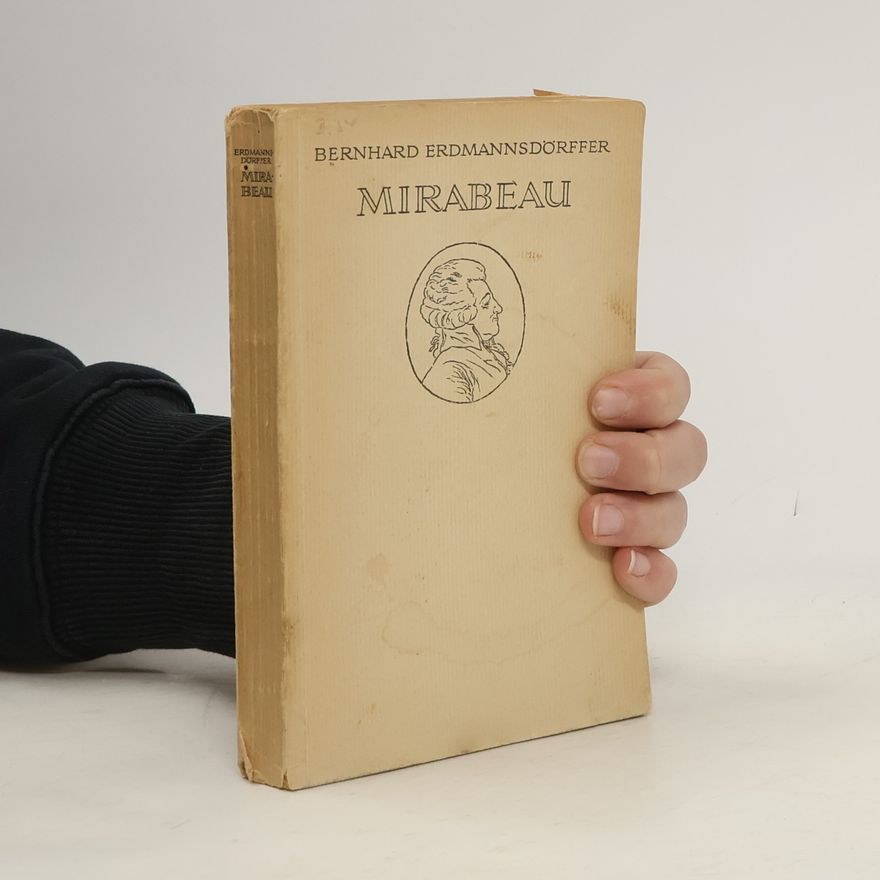 Bernhard Erdmannsdörffer Mirabeau