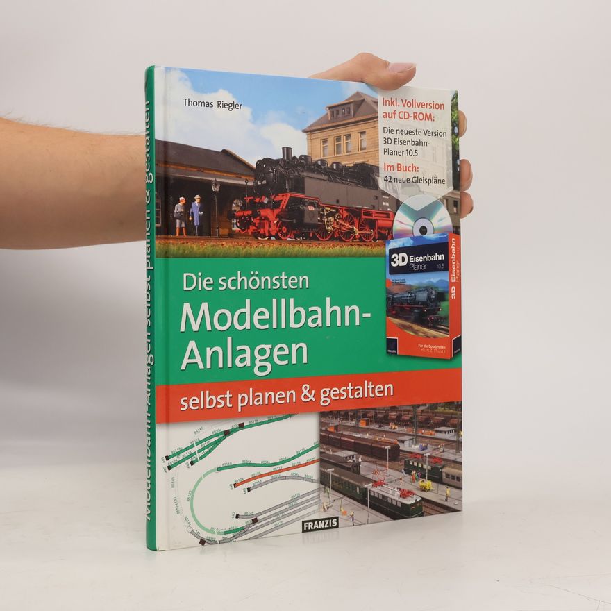 Thomas Riegler Die schönsten Modellbahnanlagen