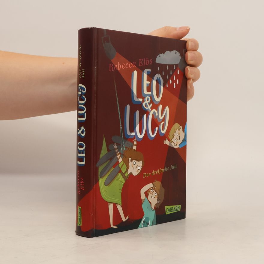 Rebecca Elbs Leo und Lucy 2: Der dreifache Juli
