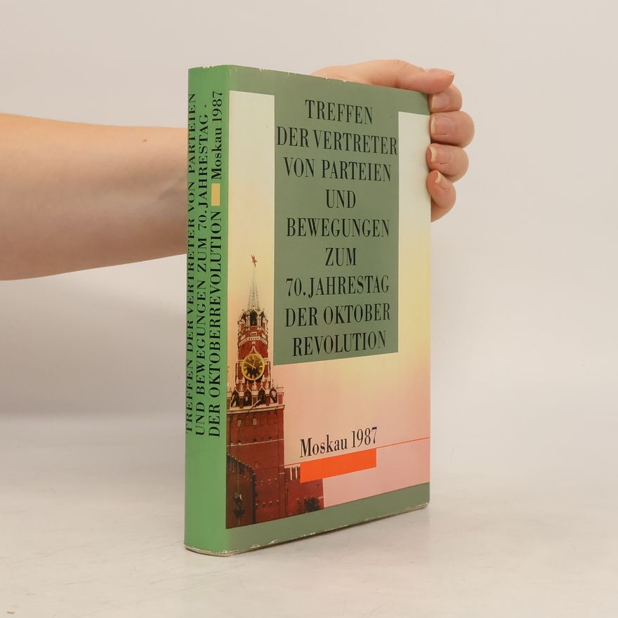 Kolektiv autorů Reden und Beiträge / Treffen der Vertreter von Parteien und Bewegungen zum 70. Jahrestag der Oktoberrevolution