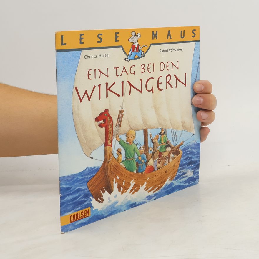 Astrid Vohwinkel Lesemaus: Ein Tag bei den Wikingern