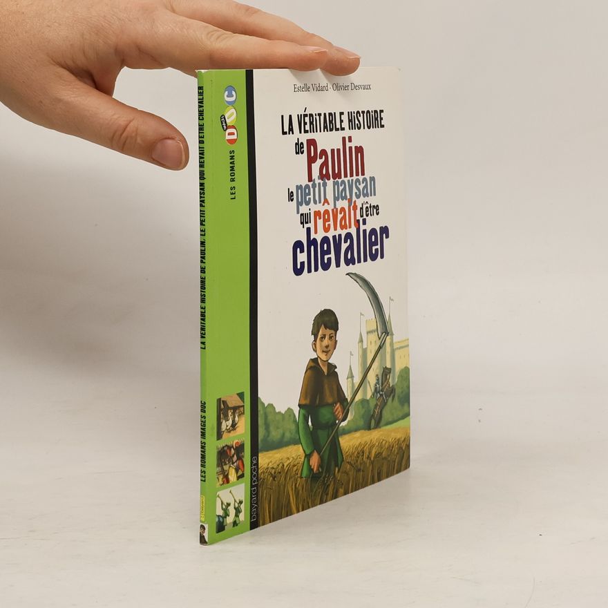 Estelle Vidard Paulin, le petit paysan qui rêvait d'être chevalier