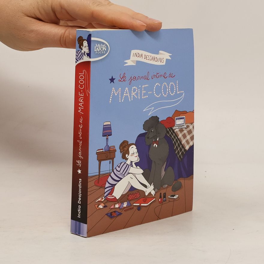 India Desjardins Le journal intime de Marie-Cool
