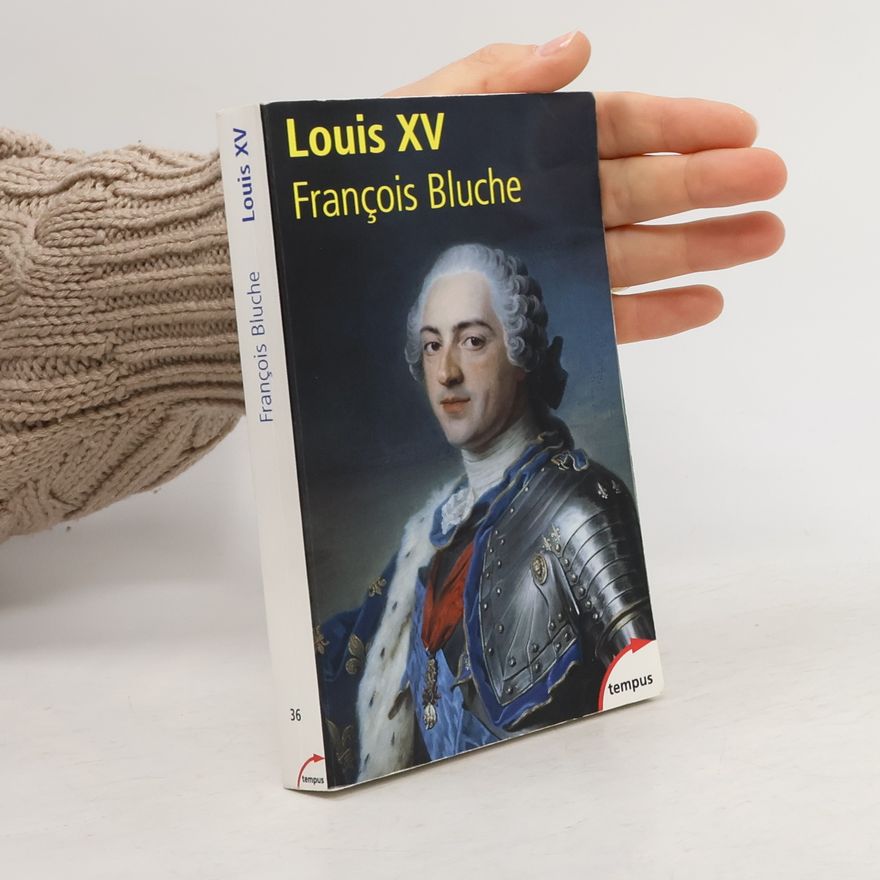 Francois Bluche Louis XV