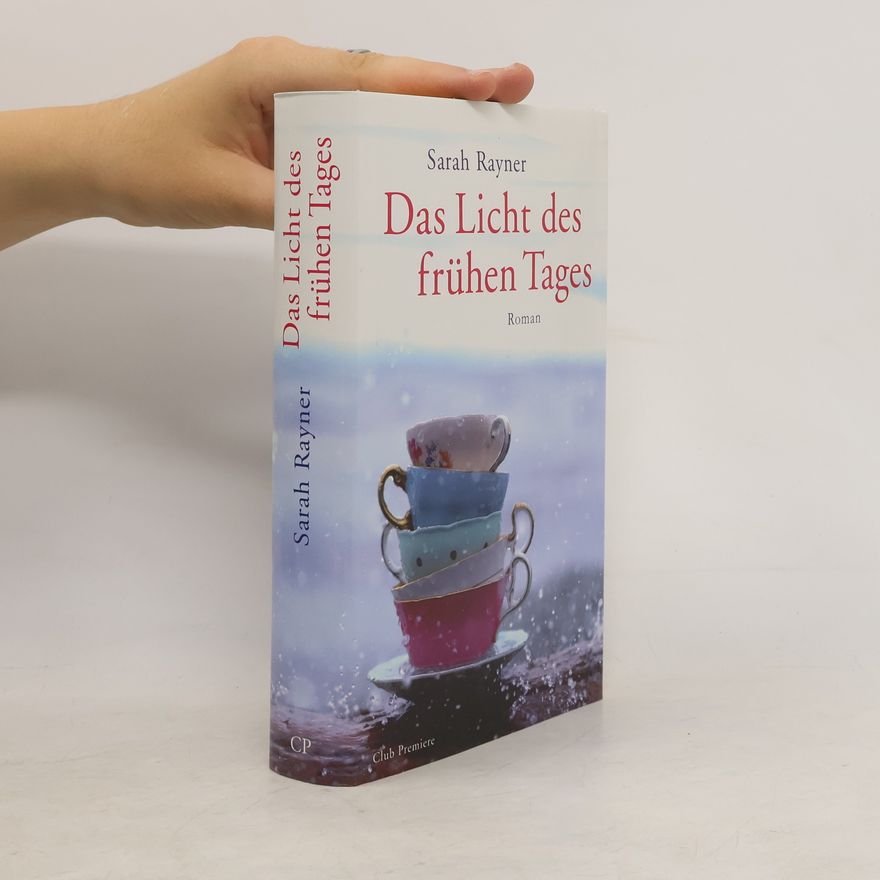 Sarah Rayner Das Licht des frühen Tages