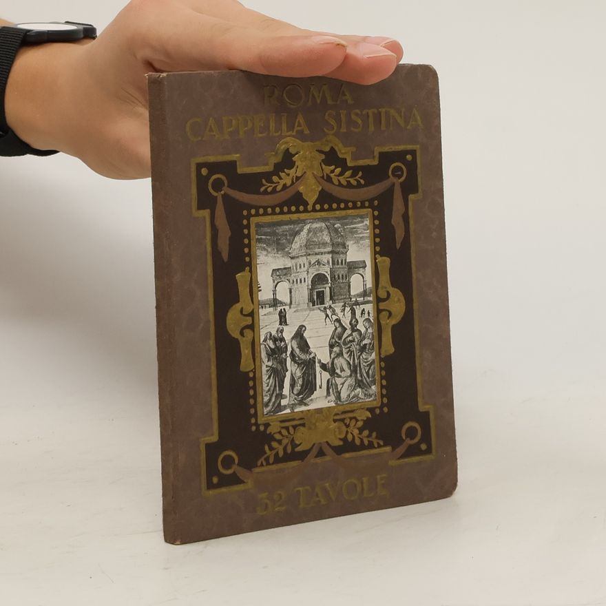 AA.VV. Roma. Cappella Sistina. 32 Tavole