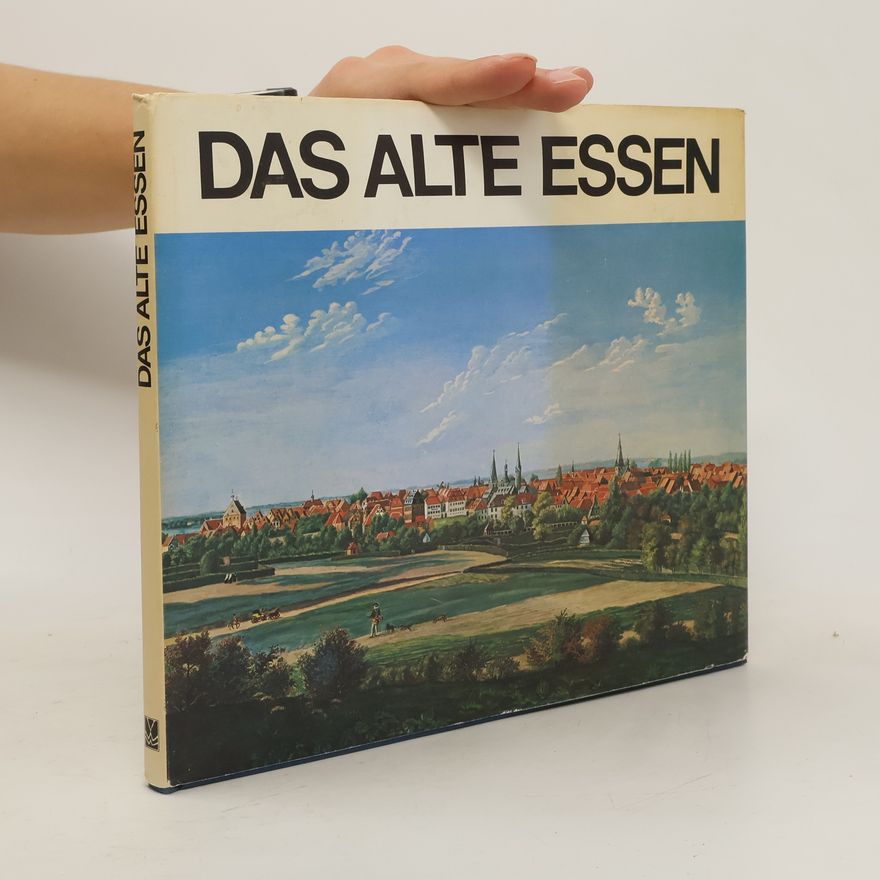 Gerhard Bechthold Das alte Essen