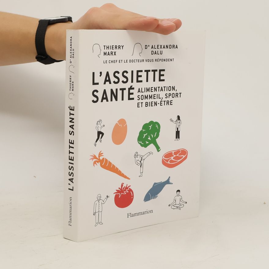 Thierry Marx L'assiette santé