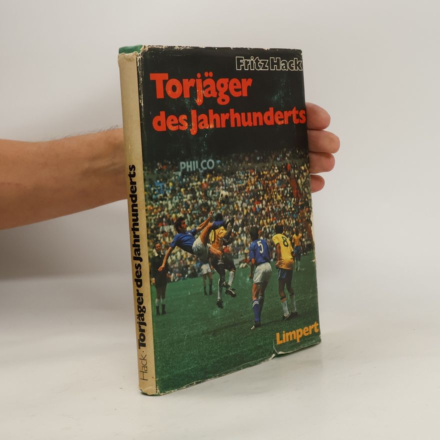 Fritz Hack Torjäger des Jahrhunderts