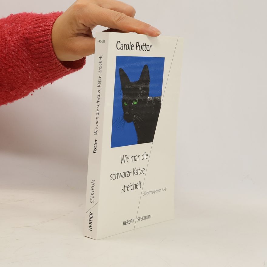 Carole Potter Wie man die schwarze Katze streichelt.