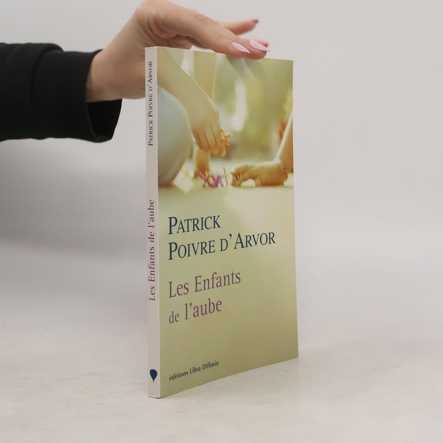 Patrick Poivre d'Arvor Les Enfants de l'aube