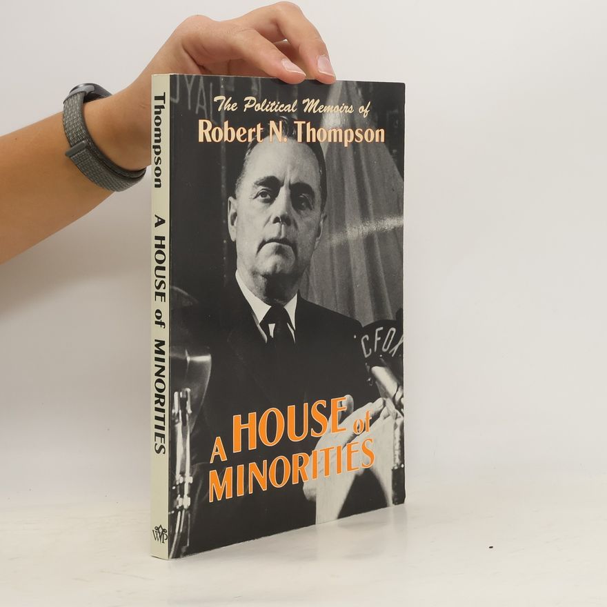 Robert Norman Thompson The House of Minorities