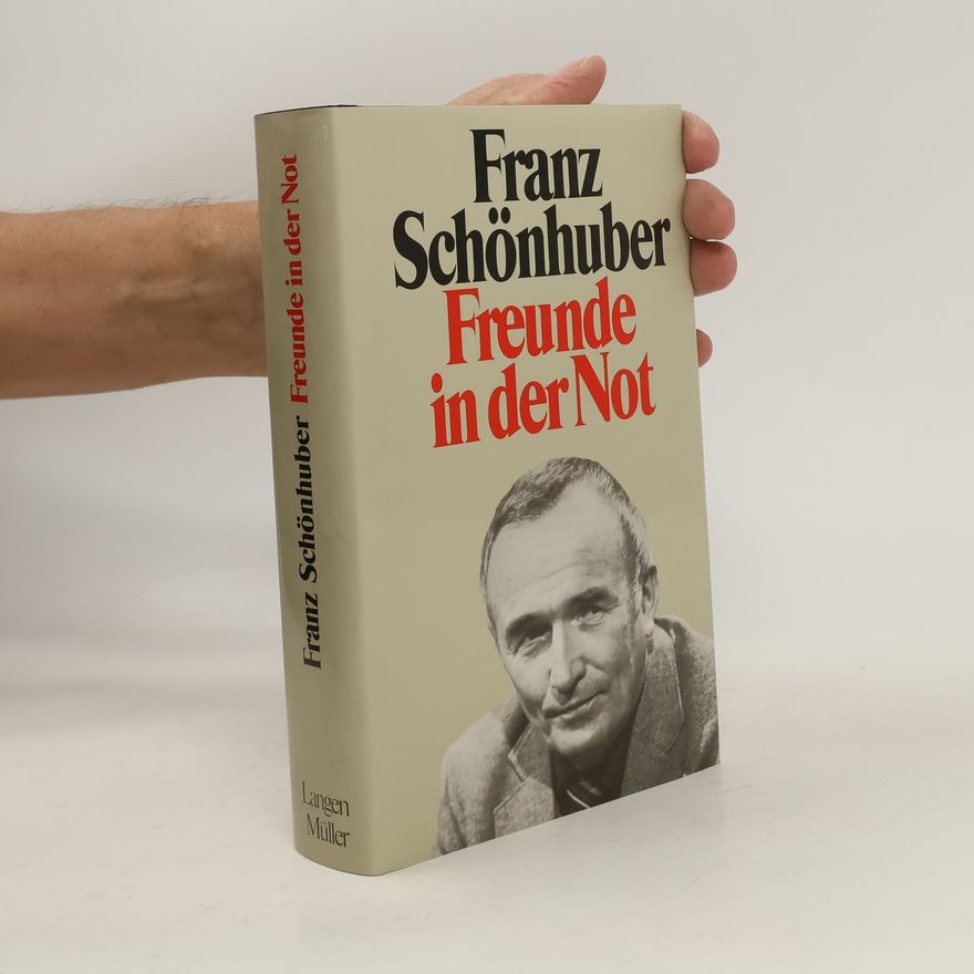 Franz Schönhuber Freunde in der Not
