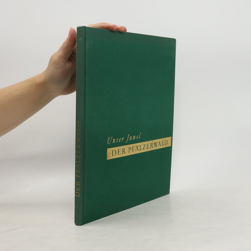 Autorenkollektiv Unser Juwel, der Pfälzerwald