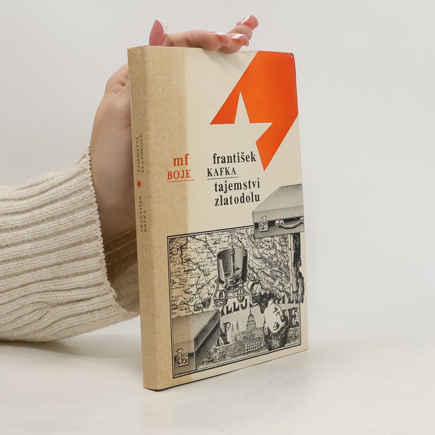 František Kafka Tajemství zlatodolu