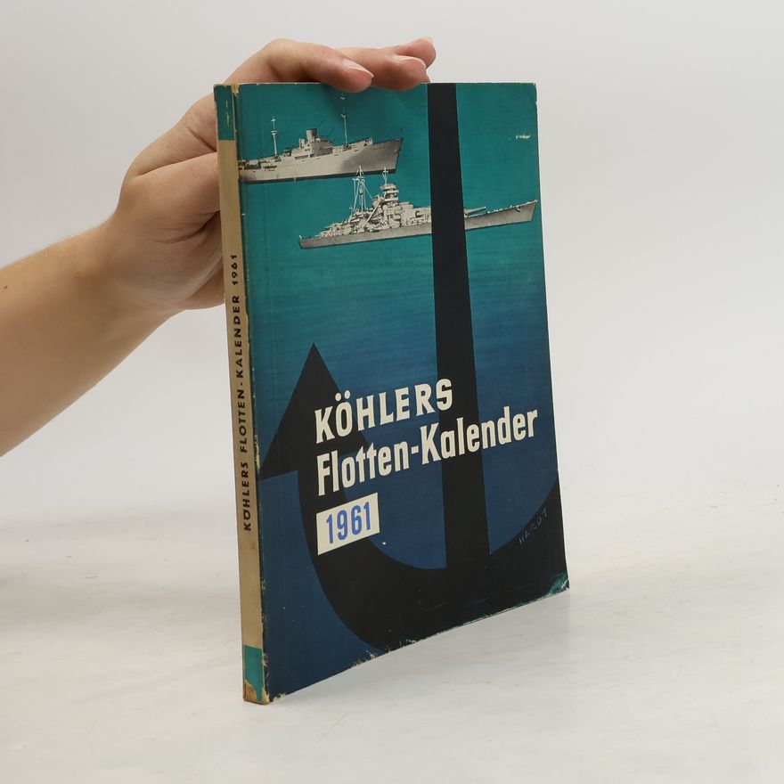 Wilhelm Kohler Köhlers Flotten-Kalender 1961