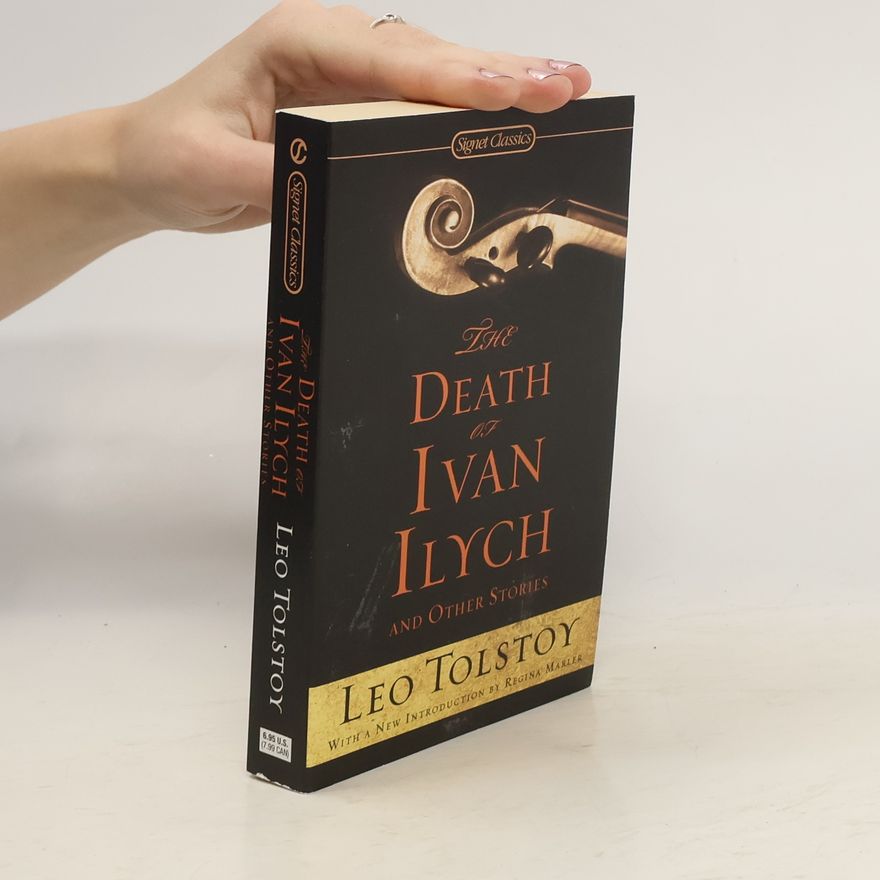 Lew Nikolajewitsch Tolstoi The Death of Ivan Ilych and Other Stories