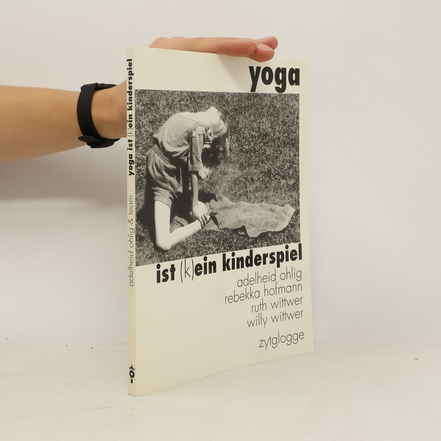 Adelheid Ohlig Yoga ist (k)ein Kinderspiel