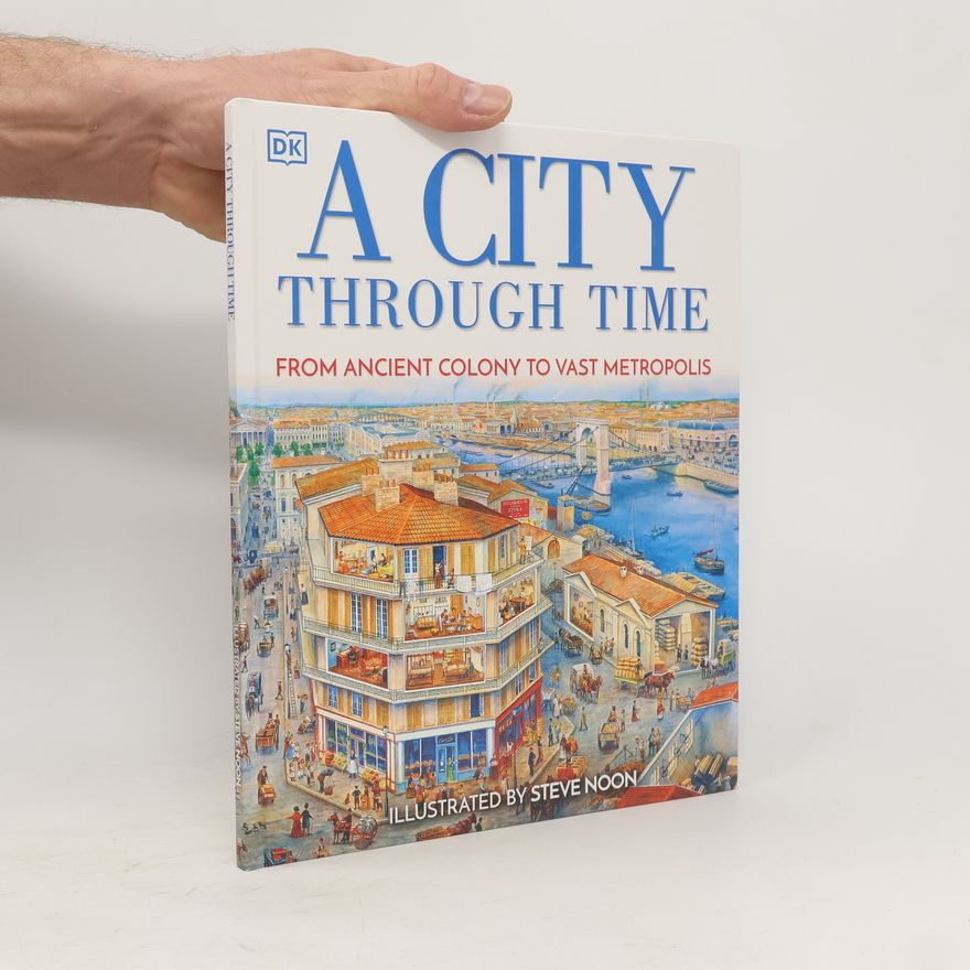 Steve Noon A City Through Time