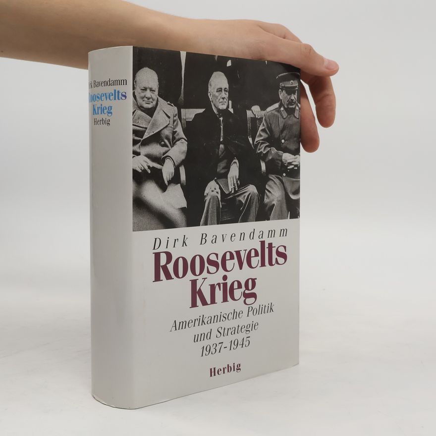 Dirk Bavendamm Roosevelts Krieg