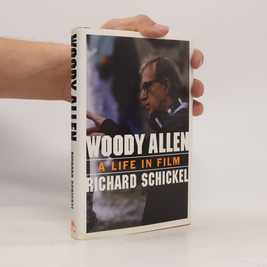 Richard Schickel Woody Allen