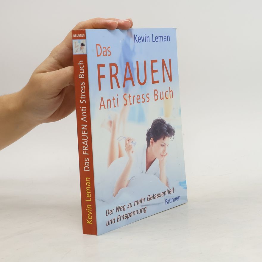 Kevin Leman Das Frauen-Anti-Stress-Buch